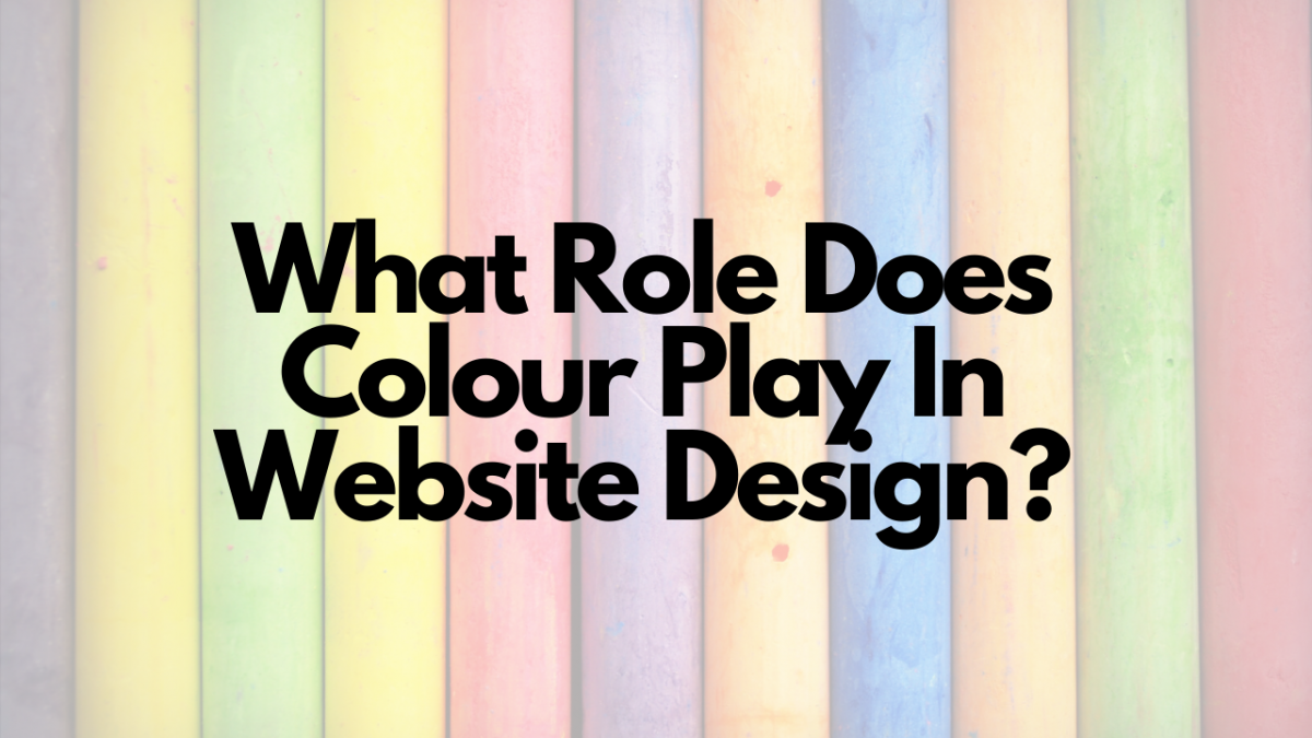 What Role Does Colour Play In Website Design_