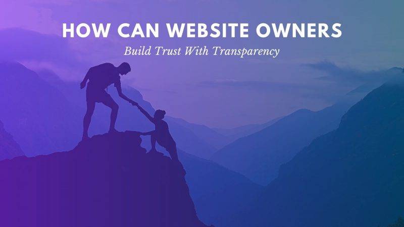 build transparency for your customers