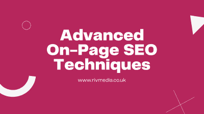 Advanced On-Page SEO Techniques