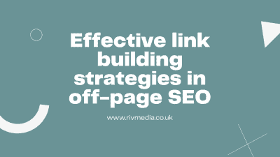 Effective link building strategies in off-page SEO