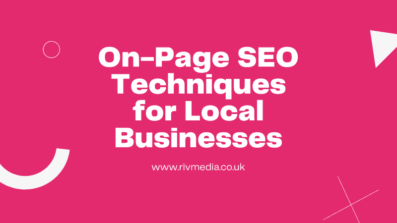 On-Page SEO Techniques for Local Businesses